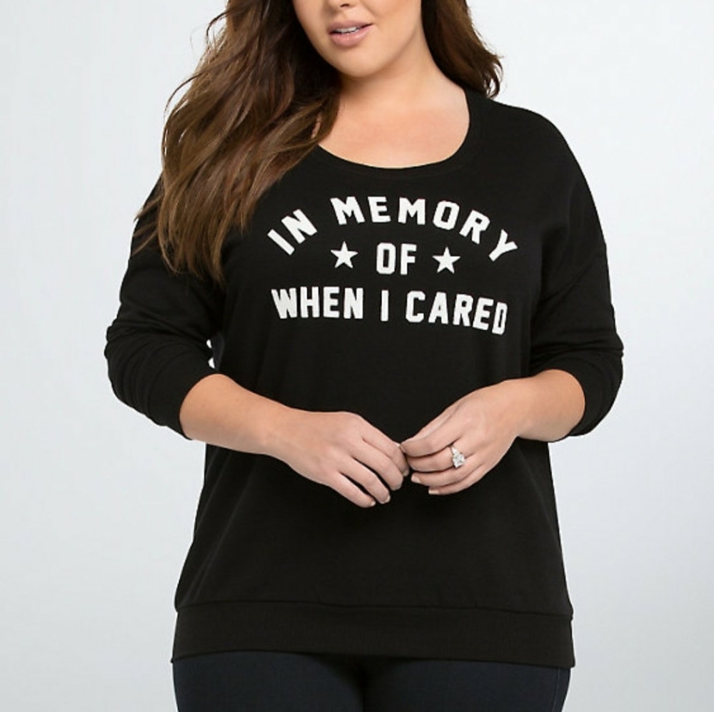 Torrid In memory of when I cared sweatshirt